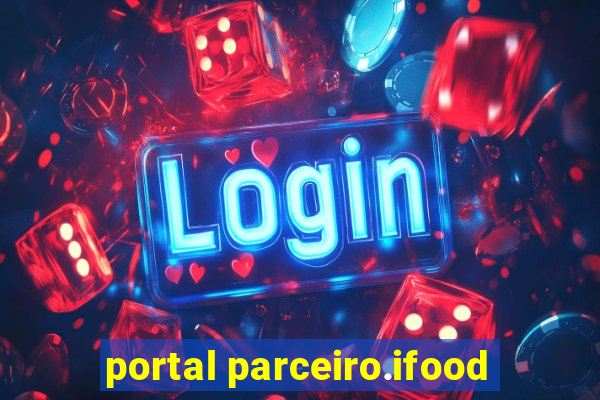 portal parceiro.ifood